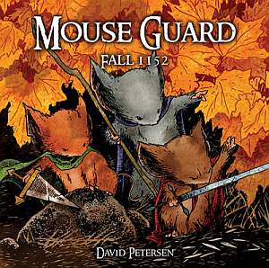 Mouse Guard: Fall 1152 David Petersen
